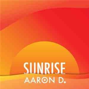 Aaron D. - Sunrise download mp3