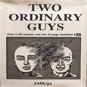 AMK/gx - Two Ordinary Guys download mp3