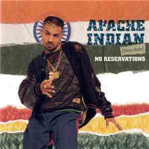 Apache Indian - No Reservations download mp3
