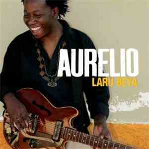 Aurelio - Laru Beya mp3 download