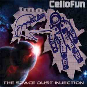 Cellofun - The Space Dust Injection download mp3