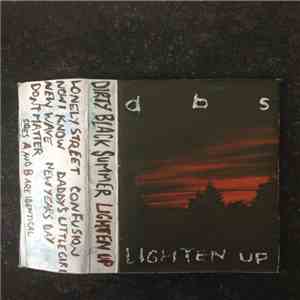 Dirty Black Summer - Lighten Up download mp3