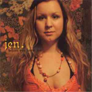 Jen. - Before You Knew Me download mp3