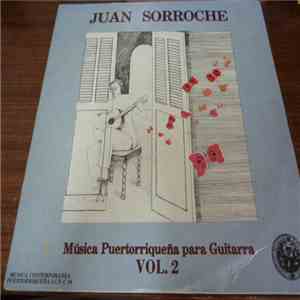 Juan Sorroche - Música Puertorriqueña Para Guitarra Vol. 2 download mp3