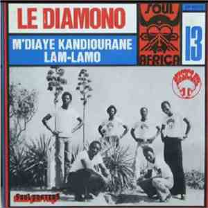 Le Diamono - M'Diaye Kandiourane / Lam-Lamo download mp3