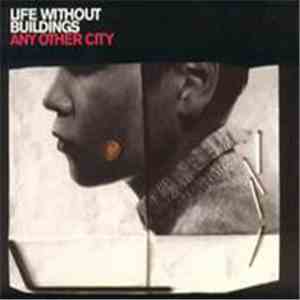 Life Without Buildings - Any Other City download mp3