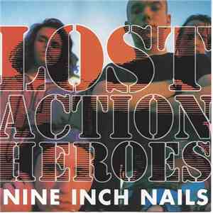 Nine Inch Nails - Lost Action Heroes mp3 download