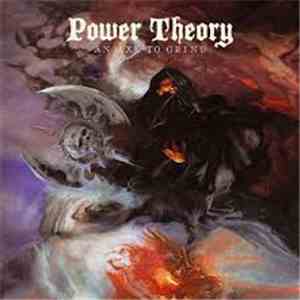 Power Theory  - An Axe To Grind download mp3