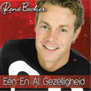 René Becker - Eén En Al Gezelligheid mp3 download