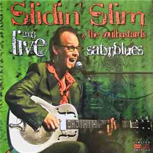 Slidin' Slim & The Soulbastards - 2008 Live At Satyrblues mp3 download