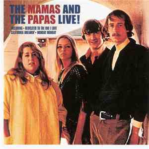 The Mamas & The Papas - Live! download mp3