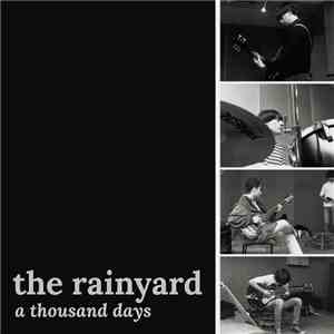 The Rainyard - A Thousand Days download mp3