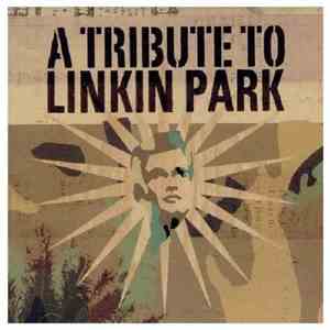 Various - A Tribute To Linkin Park mp3 download
