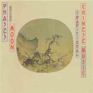 Various - Phases Of The Moon - Traditional Chinese Music download mp3