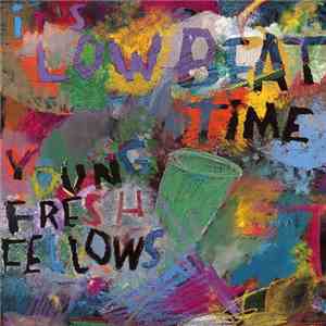 Young Fresh Fellows - It's Low Beat Time mp3 download
