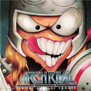 Arch Rival  - In The Face Of Danger mp3 download