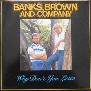 Banks, Brown And Company - Why Don't You Listen download mp3