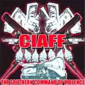 Ciaff  - The Southern Command Of Violence download mp3
