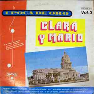 Clara Y Mario - Epoca De Oro Vol. 3 download mp3