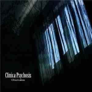 Clinica Psychosis - Observation download mp3