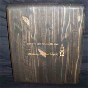 Current 93 - How He Loved The Moon (Moonsongs For Jhonn Balance) download mp3