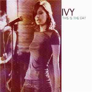 Ivy - This Is The Day download mp3