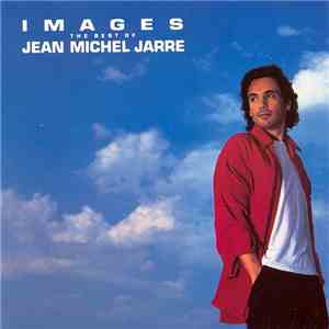 Jean Michel Jarre - Images: The Best Of Jean Michel Jarre download mp3