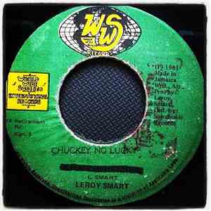 Leroy Smart - Chuckey No Lucky download mp3