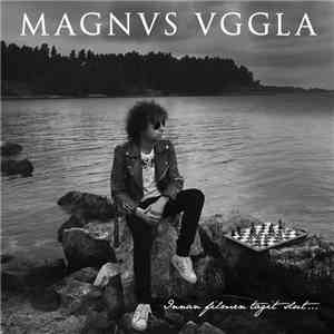 Magnvs Vggla - Innan Filmen Tagit Slut… mp3 download