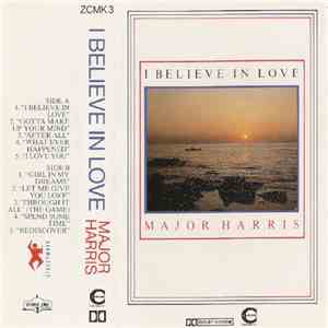 Major Harris - I Believe In Love download mp3