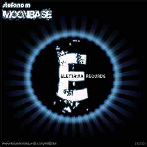 Stefano M - Moonbase download mp3