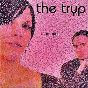 The Tryp - ... In Mind ... download mp3