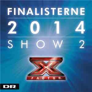 Various - X Factor Finalisterne 2014 Show 2 download mp3