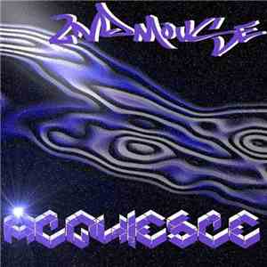 2ndMOUSE - Acquiesce download mp3