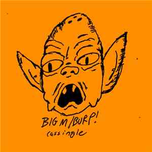 Big M  / BURP! - Cassingle download mp3