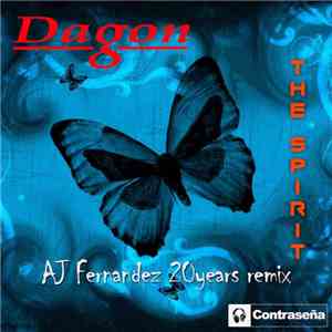 Dagon - The Spirit (A.J. Fernandez 20 Years Remix) download mp3