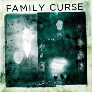 Family Curse - Twilight Language download mp3