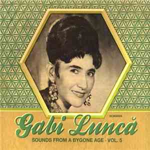 Gabi Luncă - Sounds From A Bygone Age · Vol.5 mp3 download