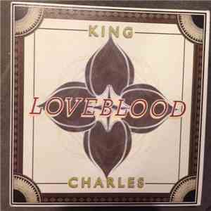 King Charles  - Loveblood download mp3