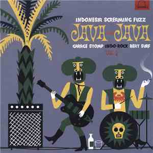 Various - Java-Java - Indonesia Screaming Fuzz - Vol 1 download mp3