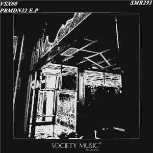VSX00 - PRMDN22 E.P download mp3