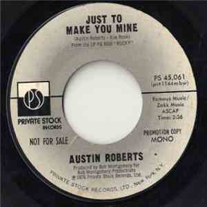 Austin Roberts - Just To Make You Mine download mp3