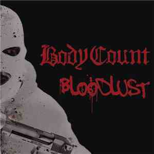Body Count  - Bloodlust download mp3
