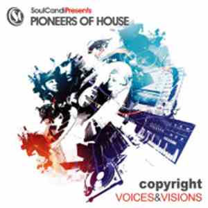 Copyright - SoulCandi Presents Pioneers Of House: Voices & Visions download mp3