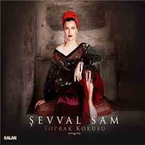 Şevval Sam - Toprak Kokusu download mp3