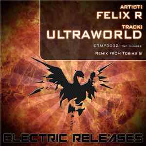 Felix R - Ultraworld mp3 download