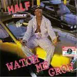 Half Pint  - Watch Me Grow download mp3