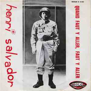 Henri Salvador - Quand Faut Y Aller, Faut Y Aller download mp3