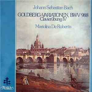 Johann Sebastian Bach, Mariolina De Robertis - Goldberg Variationen (Clavierübung IV) BWV 988 (Aria Con Trenta Variazioni In Sol Maggiore) mp3 download