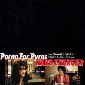 Porno For Pyros - Hard Charger download mp3
